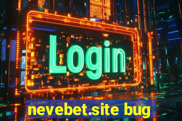 nevebet.site bug